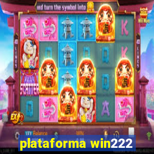 plataforma win222